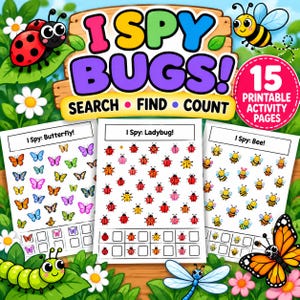 May include: A set of 15 printable activity pages titled I SPY BUGS! featuring colorful illustrations of butterflies, ladybugs, and bees. Each page includes a grid of insects to search, find, and count, with empty boxes at the bottom for recording totals.