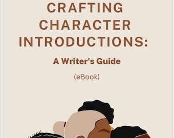 Crafting Character Introductions: A Writer's Guide (eBook)