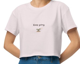 Top corto "Keep Going" / Maglietta minimalista con motivo floreale / Maglietta positiva da donna / Top con citazione motivazionale