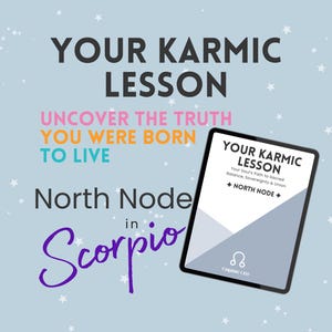 Your Karmic Lesson - North Node in Scorpio Astrology Guide, Soul Purpose Reading (PDF Report)