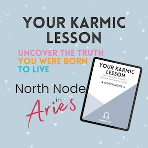 May include: A digital tablet displays the text "YOUR KARMIC LESSON" with the phrases "UNCOVER THE TRUTH YOU WERE BORN TO LIVE" and "North Node in Aries." The background is light blue with white stars.