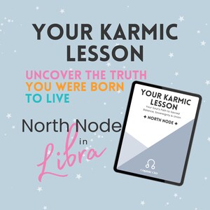 Your Karmic Lesson Report - North Node in Libra Astrology Guide, Soul Purpose Reading (PDF)