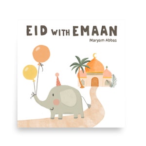 Eid with Emaan | Children’s Islamic Book | Eid Gift for Kids | Children’s Eid Gift | Islamic Kids Book | Eid Book | Ramadan Book | Kids Eid