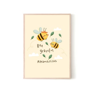 Bee Grateful Alhamdullilah | Printable | DIGITAL DOWNLOAD Kids Print | Childrens Wall Art | Eid Gift for Kids | Childrens Islamic Print