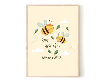 Bee Grateful Alhamdullilah | Printable | DIGITAL DOWNLOAD Kids Print | Childrens Wall Art | Eid Gift for Kids | Childrens Islamic Print