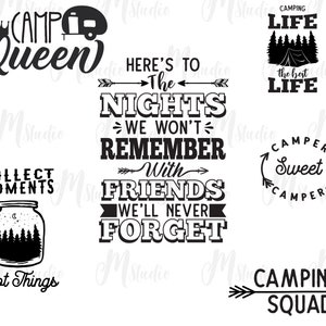 Puede incluir: Dise&ntilde;os gr&aacute;ficos en blanco y negro con temas de camping y autocaravana. Los dise&ntilde;os incluyen texto como "Camp Queen", "Camping Life", "Collect Moments Not Things", "Here's to the Nights We Won't Remember With Friends We'll Never Forget", "Camper Sweet Camper" y "Camping Squad".