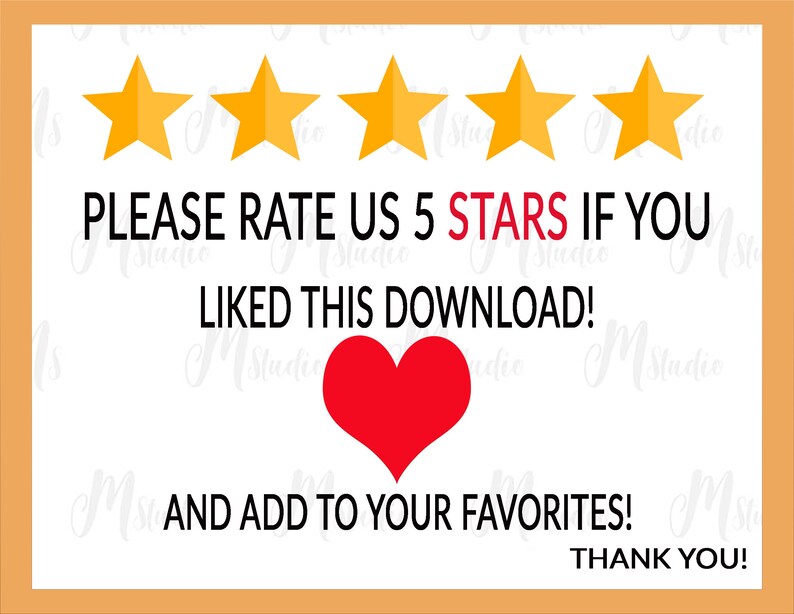 May include: A white background with five yellow stars, a red heart, and the text "PLEASE RATE US 5 STARS IF YOU LIKED THIS DOWNLOAD! AND ADD TO YOUR FAVORITES! THANK YOU!"