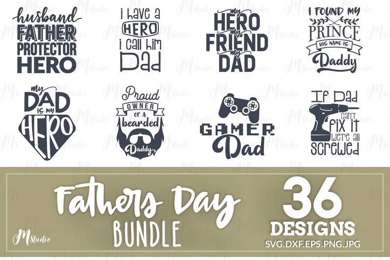 May include: A set of 36 Father's Day designs in black and white. The designs feature various phrases and images related to fathers, such as "My Dad is my Hero", "Proud Owner of a Bearded Daddy", and "Gamer Dad".