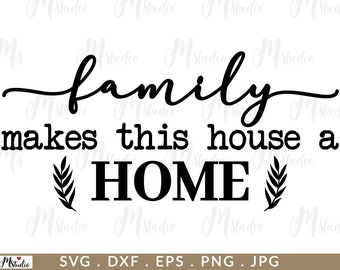 May include: Black and white graphic design with the text "family makes this house a home" with two stylized wheat stalks on either side of the word "home".