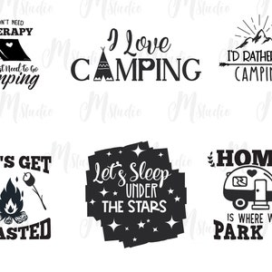 Puede incluir: Dise&ntilde;os gr&aacute;ficos en blanco y negro con tem&aacute;tica de camping con texto que dice "No necesito terapia, solo necesito ir de acampada", "Me encanta acampar", "Prefiero acampar", "Vamos a tostar", "Vamos a dormir bajo las estrellas", y "El hogar es donde aparcamos".