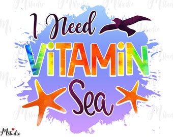 Ho bisogno di Vitamin Sea png, mare e tramonto, estate png, vitamina mare estate, sublimazione estiva