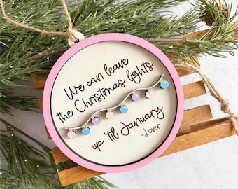 TS Lover Ornament: We can leave the Christmas Lights Up Till January