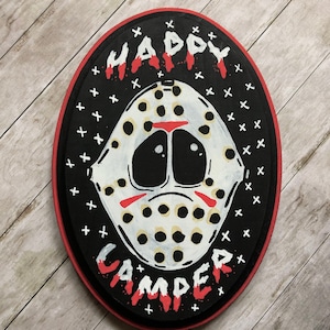 Horror Wooden Plaque Spooky Friday the 13th Happy Camper Art Home Decor