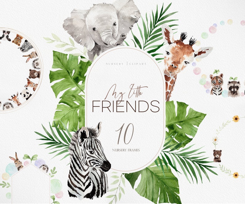 May include: A watercolour illustration of a baby elephant, giraffe, and zebra, surrounded by tropical leaves. The text "My Little Friends" and "10 Nursery Frames" are displayed within an oval frame. Additional animal illustrations are arranged in circular frames.