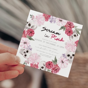 May include: Square invitation card with the text "Scream in Pink" surrounded by watercolor skulls, pink flowers, and pumpkins. The invitation includes event details: Sunday, December 27, at 12 PM, and the location.