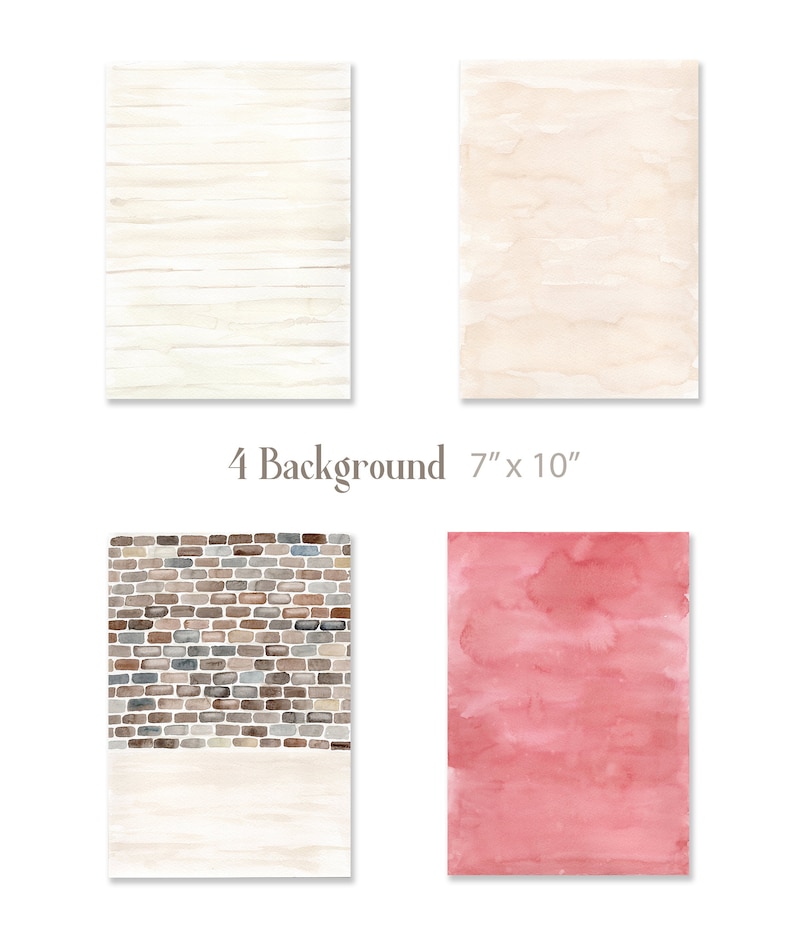 May include: Four digital backgrounds in a 7 inch by 10 inch format. The backgrounds include a brick wall, a light pink watercolor wash, a light brown woodgrain, and a light beige watercolor wash.