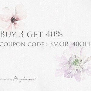 Puede incluir: Una ilustraci&oacute;n de acuarela de dos flores con el texto "BUY 3 GET 40% COUPON CODE: 3MORE40OFF" sobre un fondo blanco.