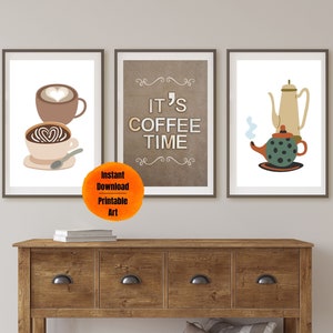 Its Coffee Time Printables, Set of 3 Coffee Prints, Coffee Bar Decor, Coffee Wall Art, Bundle of Coffee Art, Kitchen Wall Art, Coffee Lovers