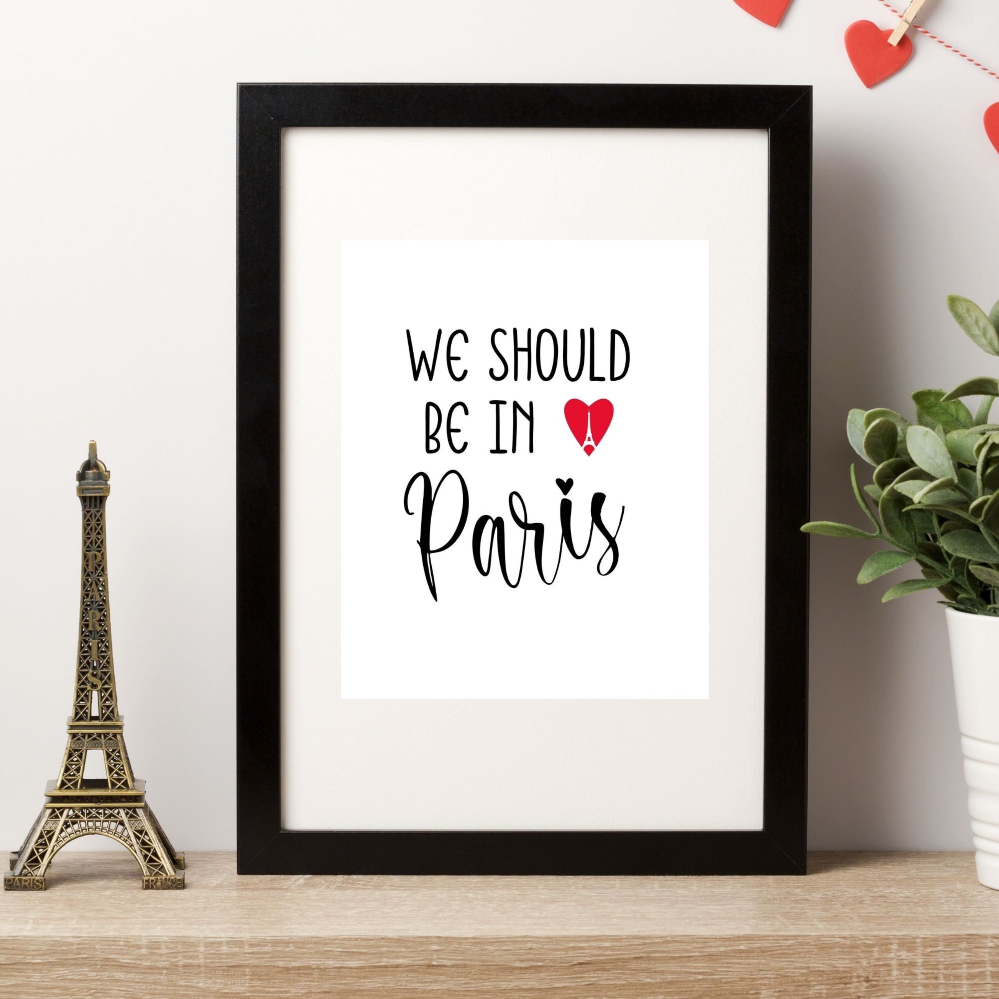 I Love Paris We Should Be in Paris Paris Word Art Paris Etsy UK