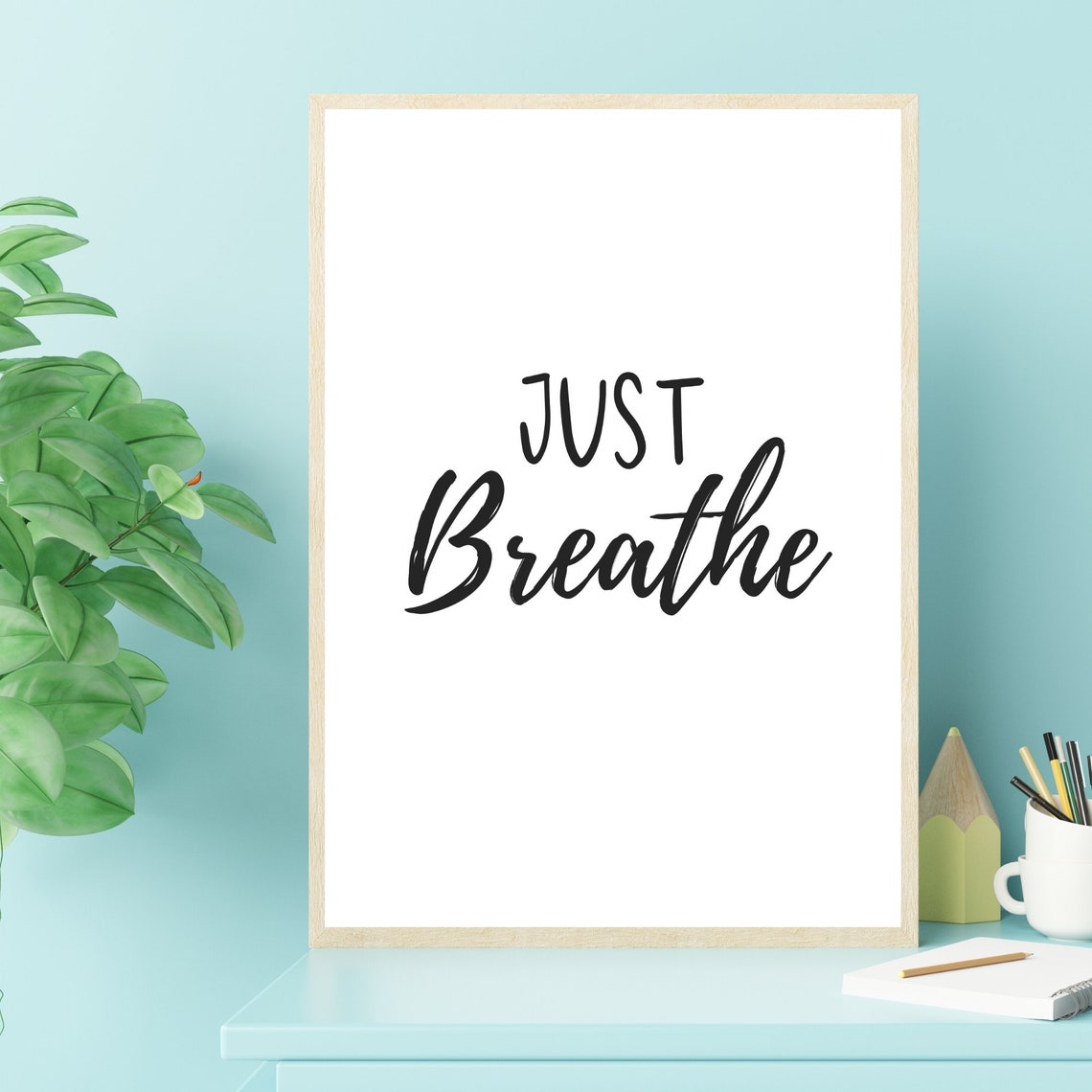 Just Breathe Printable Just Breathe Print Typography Print | Etsy