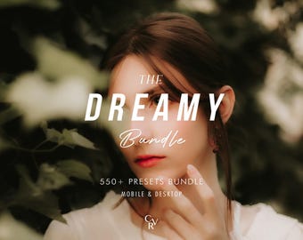 550+ DREAMY Bundle Presets - Mobile and Desktop - Lightroom Preset Bundle - Portrait, Soft, Glow Filter