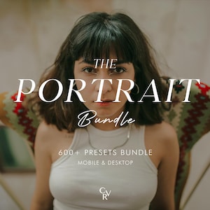 Peut inclure: Une femme aux cheveux foncés portant un débardeur blanc avec le texte "The Portrait Bundle 600+ Presets Bundle Mobile & Desktop" et le logo "CVR".