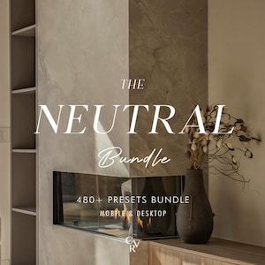 480+ NEUTRAL Bundle-Presets - Mobile und Desktop - Lightroom Preset Bundle für Instagram - Best Angebot - Interior, Beige, Warm