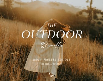 May include: A sun-drenched image with the words "THE OUTDOOR Bundle" and a person in a field of tall grass. The text "850+ PRESETS BUNDLE MOBILE & DESKTOP" is also visible. The image has a warm, natural aesthetic.