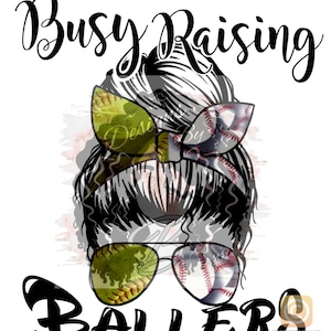 Busy raising ballers softball and baseball