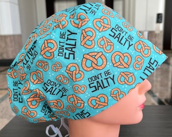 Don’t be Salty Funny Scrub Cap