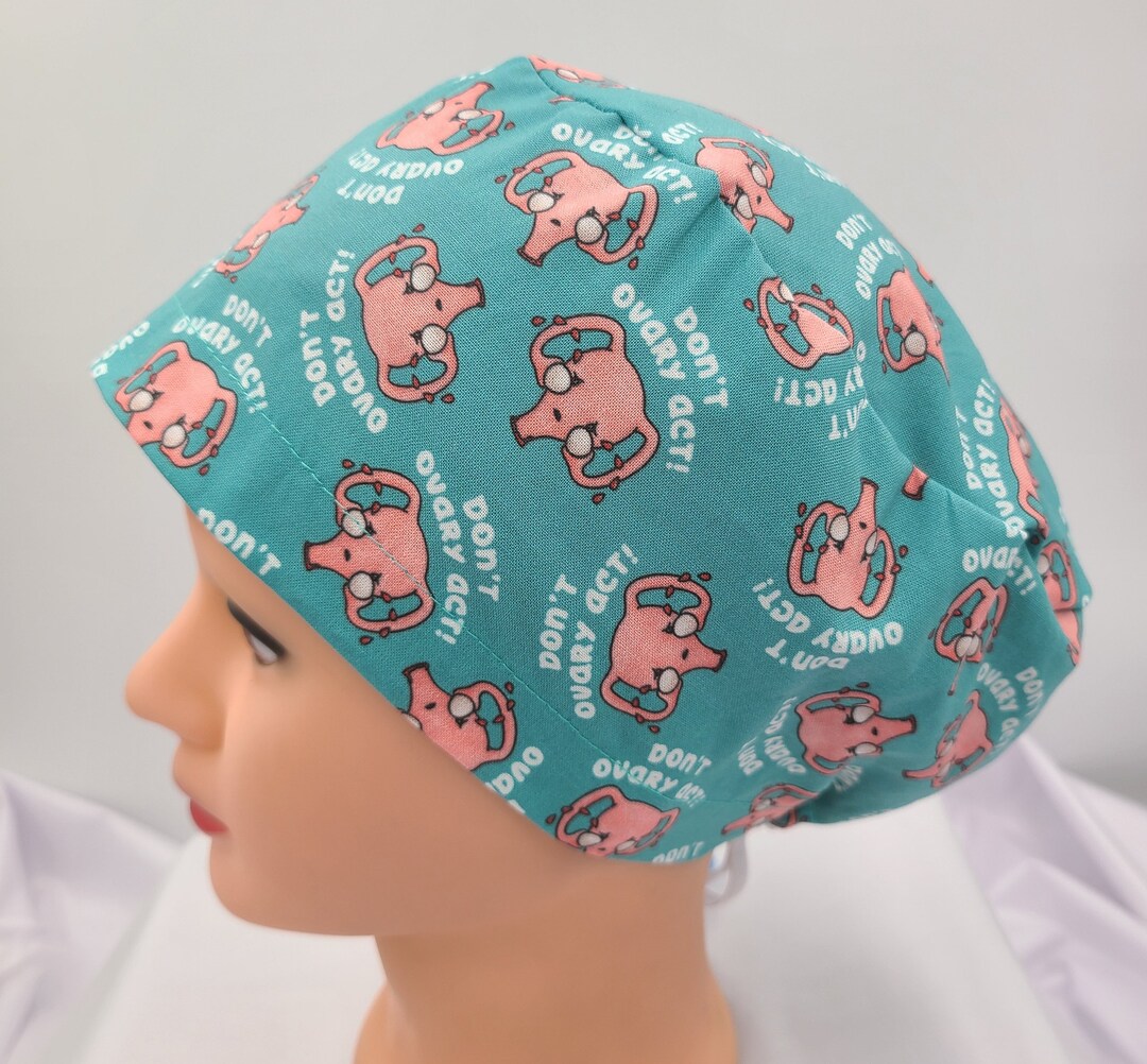 OB GYN Scrub Cap Dont Ovary Act Euro Style Etsy