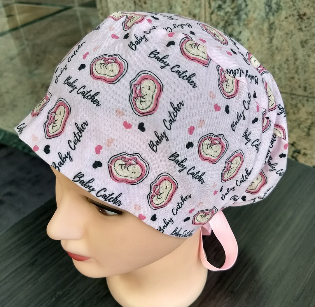 Baby Catcher OB GYN, L&D, Midwife Euro Style Scrub Cap With Ribbon Ties ...