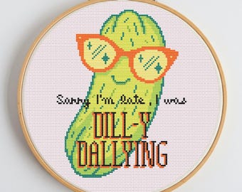 Funny Pickle Cross Stitch Pattern: Dill-y Dallying Pun (Digital Download)