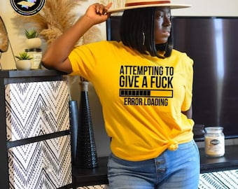Funny Sarcastic Unisex T-Shirt, Attempting to Give a F*ck Slogan