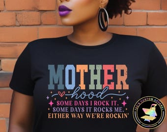 Motherhood Shirt, Funny Mom Shirt, Mom Life Tee, Gift for Moms, Mothers Day Shirt, Cute Mom Shirt, Parenting Humor, Inspirational Mom Shirt