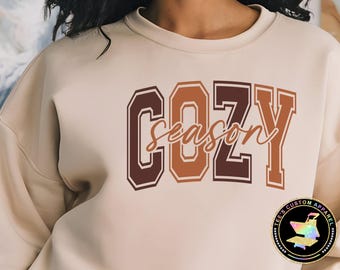 Cozy Season Sweatshirt, Autumn Sweater, Warm and Cozy, Unisex Fall Apparel