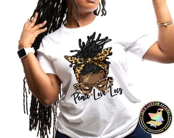Peace Love Locs, Locs Shirt, Natural Hair, Black Girl Magic, Unique Gift for Her, Locs Hairstyle, Loc'd Tee, Black Queen, Melanin Shirt
