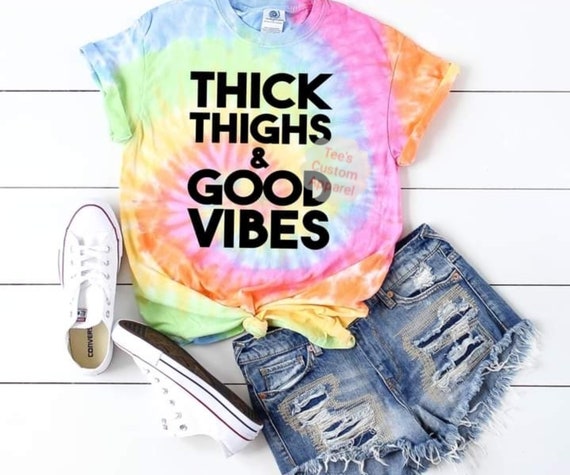 Thick Thighs And Good Vibes - Funny Quote T-Shirt Thick Thighs And Good Vibes - Funny Quote T-Shirt
