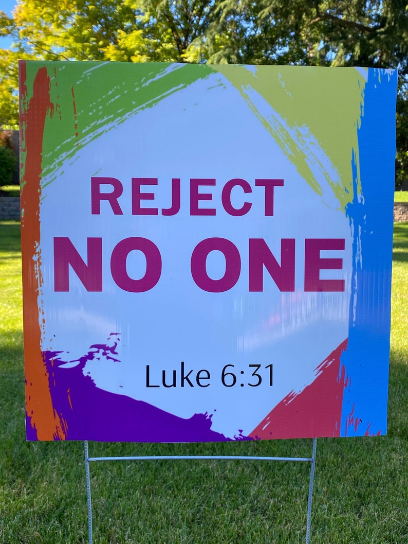 Reject No One Yard Sign image 1