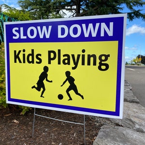Slow Down Yard Sign image 2