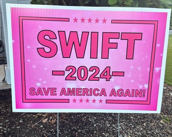 SWIFT 2024 Yard Signs