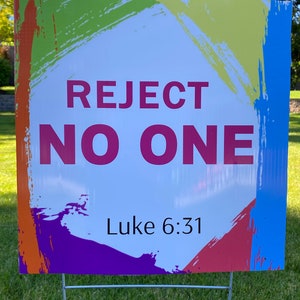 Reject No One Yard Sign image 2