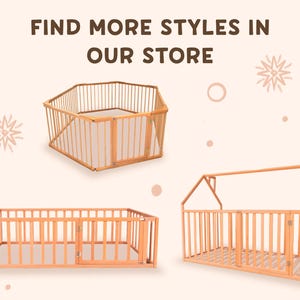May include: Three wooden baby playpens in different shapes: a hexagon, a rectangle, and a house-shaped design. The playpens are made of light-colored wood and have vertical slats. The text "FIND MORE STYLES IN OUR STORE" is at the top.