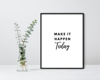 Motivational Printable Wall Decor, Instant Download, Inspirational Wall art, Living room prints, printable quote, positive affirmations