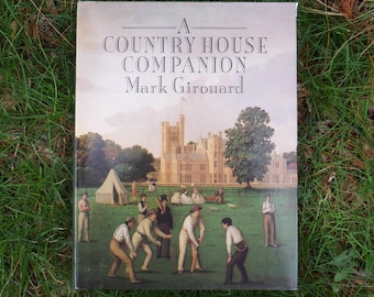 Livre d'histoire de la vie à la campagne britannique Mark Girouard, compagnon de maison de campagne