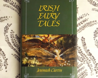 Irish Fairy Tales Jeremiah Curtin Folklore Collection Celtic Stories Book
