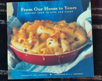 From Our House to Yours Comfort Food to Give and Share Cookbook Recipe Book