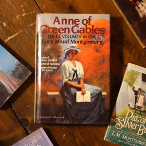 Anne of Green Gables Three Volumes in One by Lucy Maud Montgomery