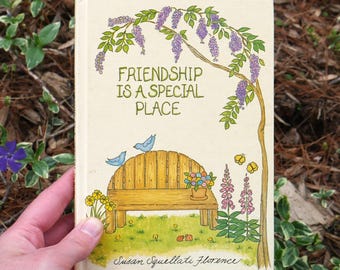 Przyjaźń to wyjątkowe miejsce | Susan Squellati Florence | Książka na prezent