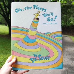 Oh, the Places You&#39;ll Go! Party Edition by Dr. Seuss
